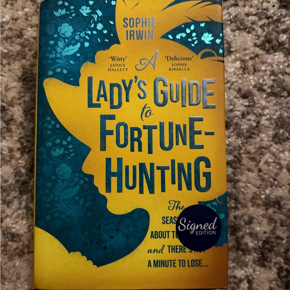 A Lady's Guide to Fortune-Hunting Signed Edition